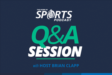 WorkInSports Podcast: Q&A Session with Host Brian Clapp