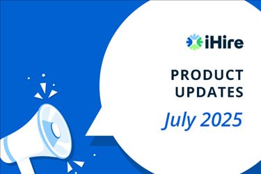 iHire Product Update July 2025