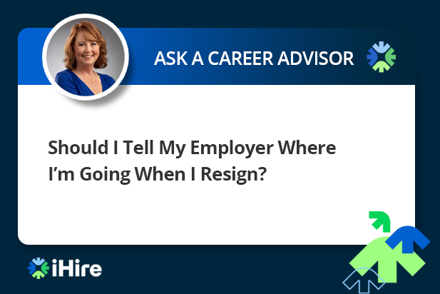 Should I Tell My Employer Where I’m Going When I Resign