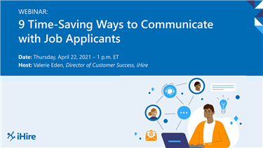 Webinar intro slide from 9 Time-Saving Ways to Communicate with Job Applicants