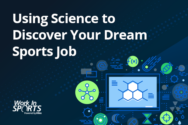 Using Science to Discover Your Dream Sports Job