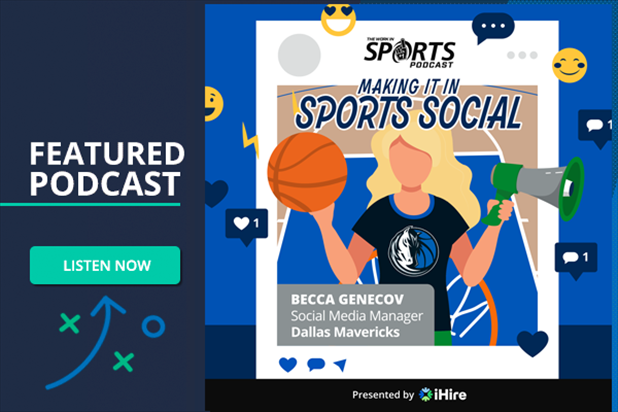 WorkInSports Podcast: Making it in Sports Social with Dallas Mavericks Social Media Manager Becca Genecov