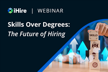 Skills Over Degrees: The Future of Hiring [Video Webinar] 