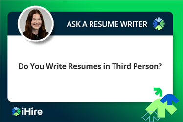 Do you write resumes in third person