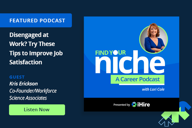 Find Your Niche Featured Podcast: Try These Tips to Improve Job Satisfaction