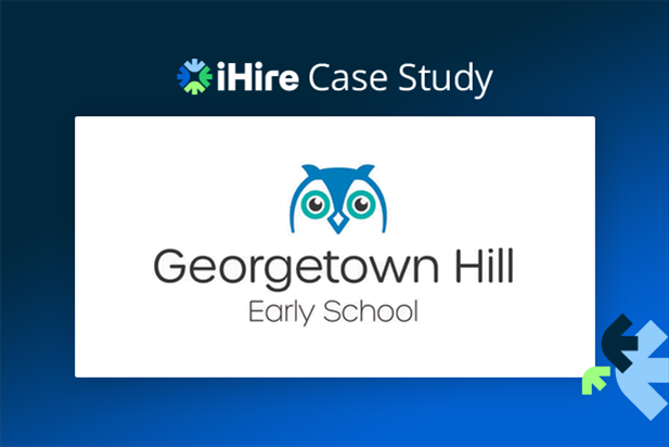 Georgetown Hill Early School iHire Case Study