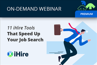 11 iHire Tools That Speed Up Your Job Search [Webinar]