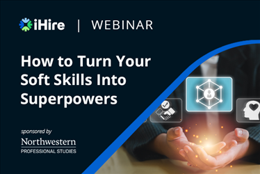 How to Turn Your Soft Skills Into Superpowers [Webinar]