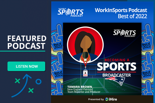 WorkInSports Featured Podcast: How to Become a Sports Broadcaster Tamara Brown