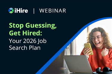 Stop Guessing, Get Hired: Your 2026 Job Search Plan [Video Webinar]