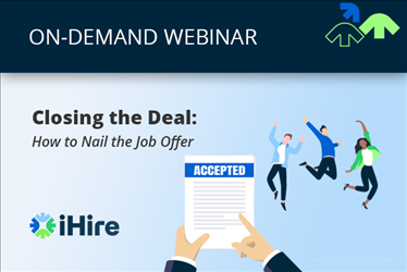 Closing the Deal: How to Nail the Job Offer