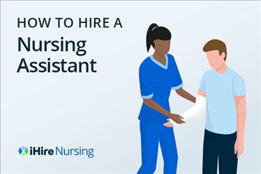 How to Hire a Nursing Assistant