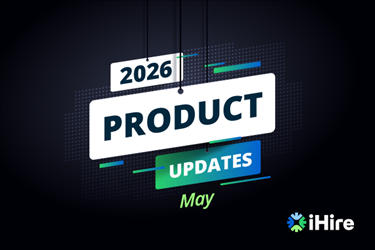 iHire Product Update for May 2026