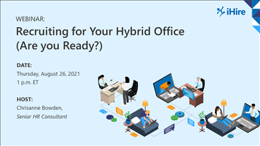 Recruiting for Your Hybrid Office webinar image