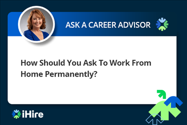 How Should You Ask To Work From Home Permanently