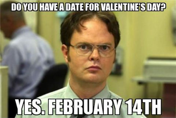 Meme: "Do you have a data for Valentine's Day? Yes. February 14th."