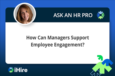 Ask an HR Pro Employee engagement