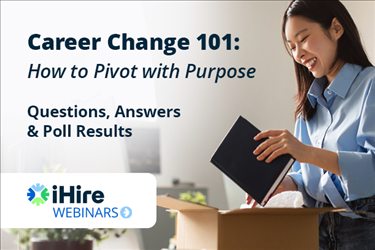 ihire webinar career change 101 questions answers poll results