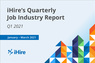 iHire quarterly industry report Q1 2021