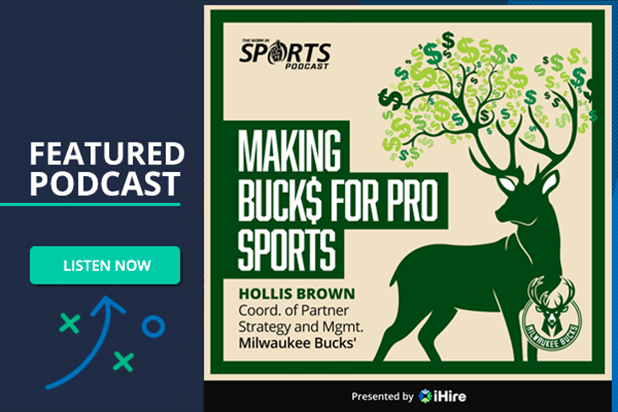 WorkInSports Podcast: Making Bucks for Pro Sports with Milwaukee Bucks' Hollis Brown