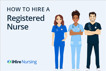 How to Hire an RN