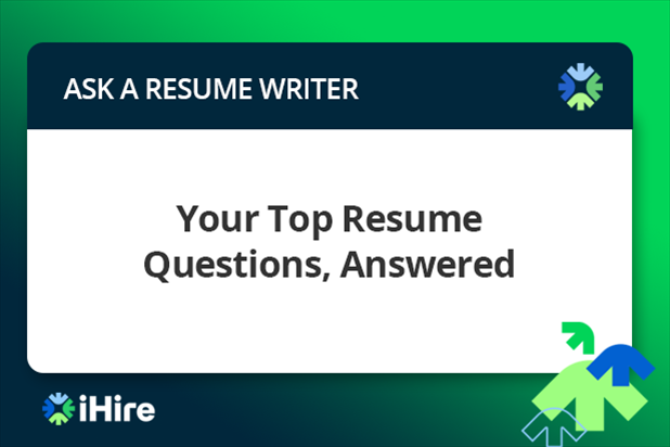 ihire ask a resume writer your top resume questions answered