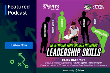 WorkInSports Podcast: Developing Sports Leadership Skills