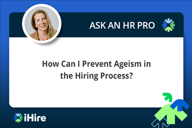 Ask an HR pro preventing ageism