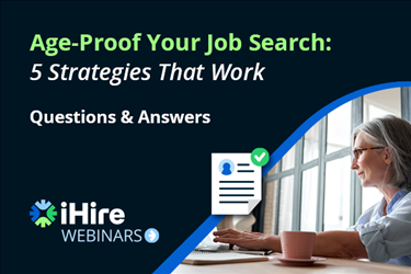 ihire webinar age-proof your job search questions and answers