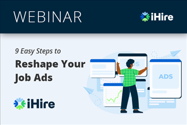 9 Easy Steps to Reshape Your Job Ads Webinar