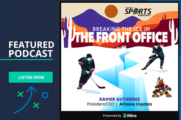 WorkInSports Podcast: Breaking the Ice in the Front Office with Arizona Coyotes President/CEO Xavier Gutierrez