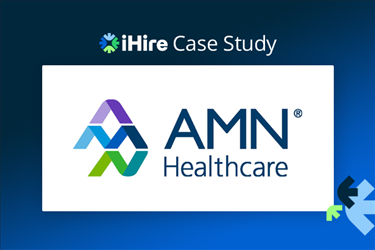 AMN Healthcare iHire Case Study