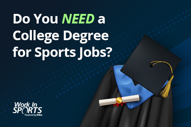  Do You NEED a College Degree for Sports Jobs?