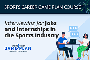 course - interviewing for jobs and internships in the sports industry