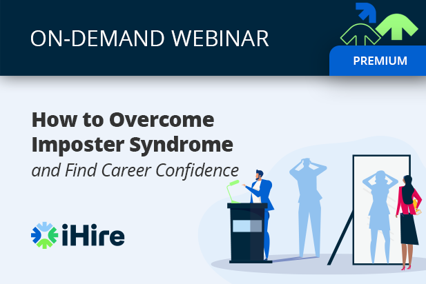 How to Overcome Imposter Syndrome and Find Career Confidence [Premium Webinar]