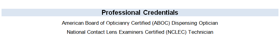 Professional credentials section of an optician resume