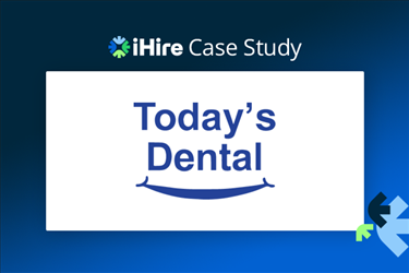iHire case study - Today's Dental