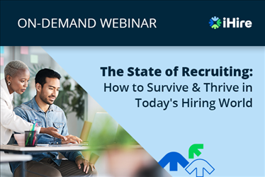 ihire state of recruiting how to survive thrive in today's hiring world webinar