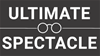 Ultimate Spectacle