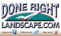 DONE RIGHT LANDSCAPE & CONSTRUCTION