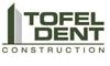 Tofel Dent Construction