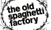 The Old Spaghetti Factory