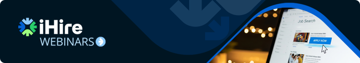 iHire Webinar - The New Rules of Job Ads: High-Impact Tips for 2026