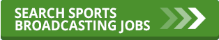 dream job sports broadcasting jobs